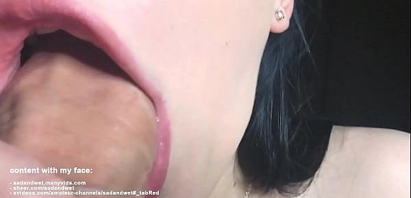  AMAZING BLOWJOB & DEEPTHROAT, LOUD SUCKING & LICKING SOUND, BABE FROM TINDER FUCKING ON FIRST DATE, CUMSHOT IN MOUTH, THROBBING & PULSATING ORAL CREAMPIE, SLOPPY & WET & MESSY ORAL, SUPER CLOSE UP, CUM SWALLOW, CHEATED ON HER BOYFRIEND